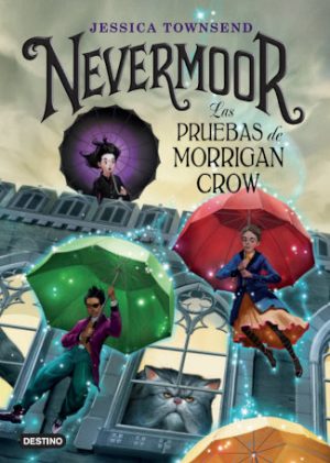Nevermoor novela juvenil Jessica Townsed
