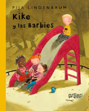 Portada del libro "Kike y las Barbies", de Pija Lindenbaum, editado por Gato Sueco Editorial