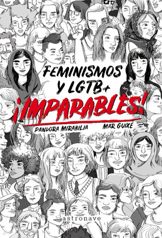 Portada del libro "Imparables. Feminismos y LGTB+", de Pandora Mirabilia y Mar Guixé, editado por Astronave