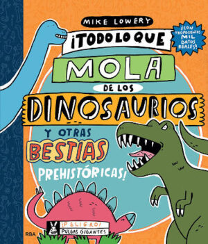 Libros infantiles y juveniles sobre Dinosaurios y Paleontología.